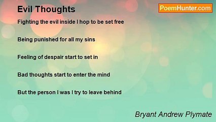 Bryant Andrew Plymate - Evil Thoughts
