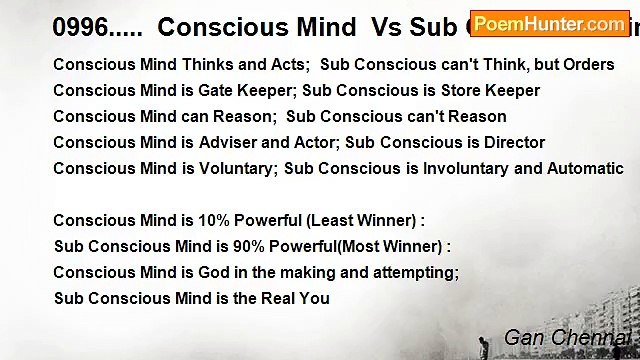 Gan Chennai - 0996..... Conscious Mind Vs Sub Conscious Mind