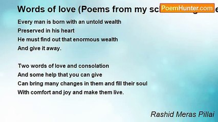 Rashid Meras Pillai - Words of love (Poems from my school magazine)