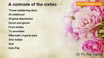 Dr PJ Raj Kamal - A comrade of the sixties