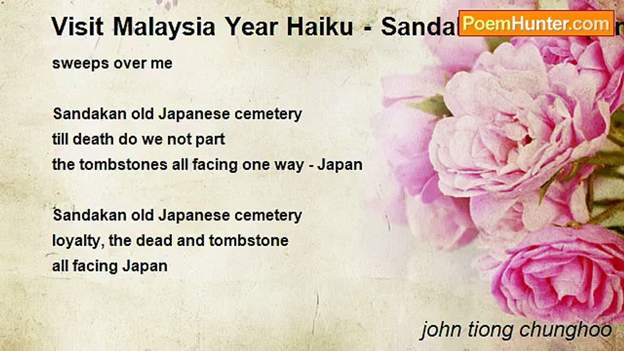 john tiong chunghoo - Visit Malaysia Year Haiku - Sandakan Old Japanese Cemetery (State of Sabah, North Borneo)