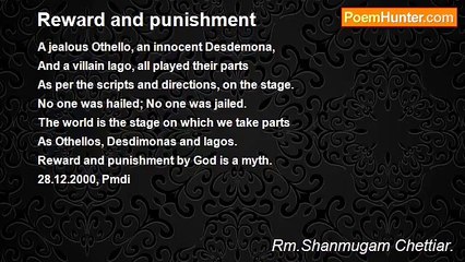 Rm.Shanmugam Chettiar. - Reward and punishment