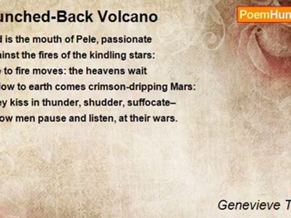 Genevieve Taggard - Hunched-Back Volcano