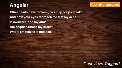 Genevieve Taggard's 'Angular' — A Poignant Reflection on Heartache 💔