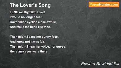 Edward Rowland Sill - The Lover’s Song