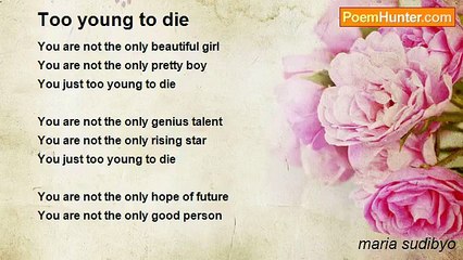 maria sudibyo - Too young to die