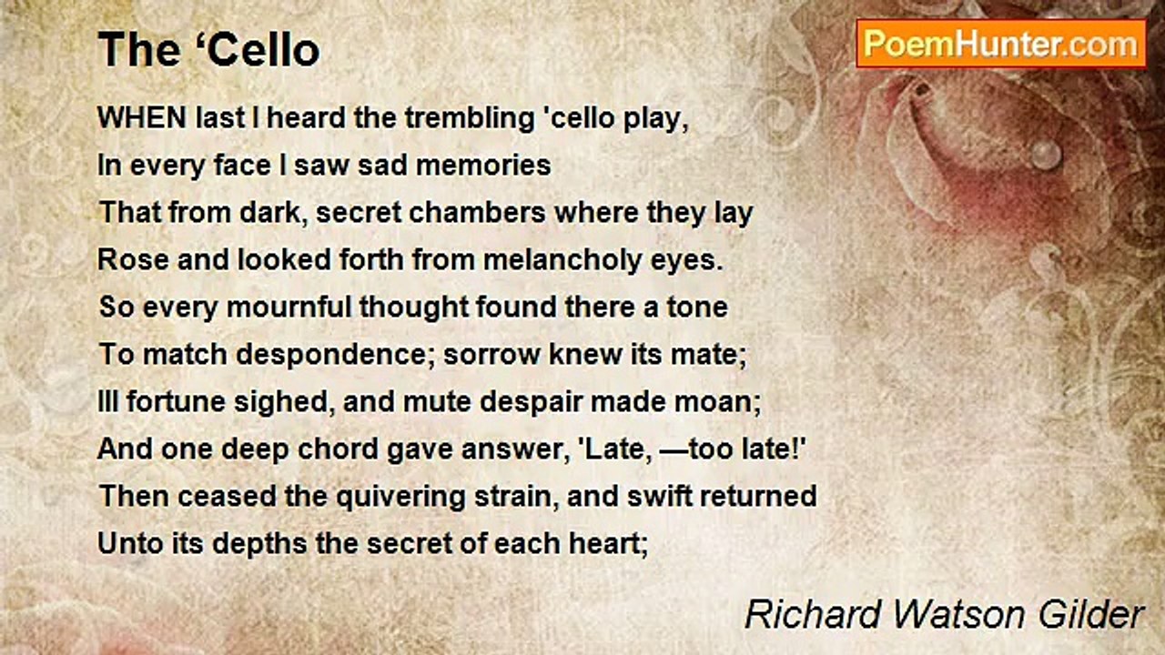 Richard Watson Gilder - The ‘Cello