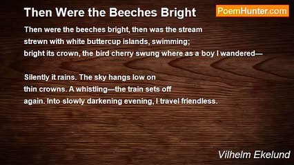Vilhelm Ekelund - Then Were the Beeches Bright