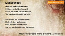 Maurice Polydore-Marie-Bernard Maeterlinck - Listlessness