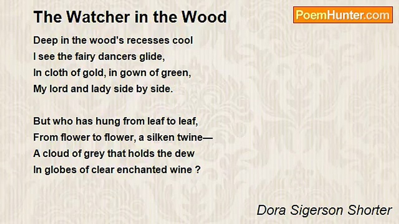 Dora Sigerson Shorter - The Watcher in the Wood