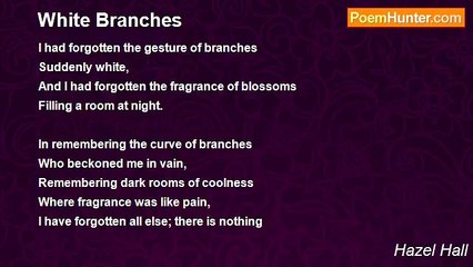 Hazel Hall - White Branches