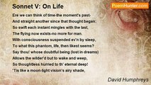 David Humphreys - Sonnet V: On Life