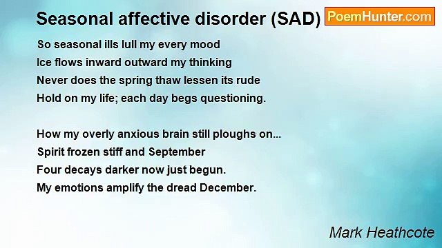 Mark Heathcote - Seasonal affective disorder (SAD)