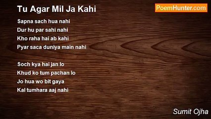 Sumit Ojha - Tu Agar Mil Ja Kahi