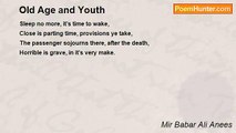 Mir Babar Ali Anees - Old Age and Youth