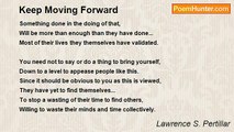 Lawrence S. Pertillar - Keep Moving Forward