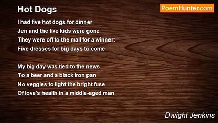 Dwight Jenkins - Hot Dogs