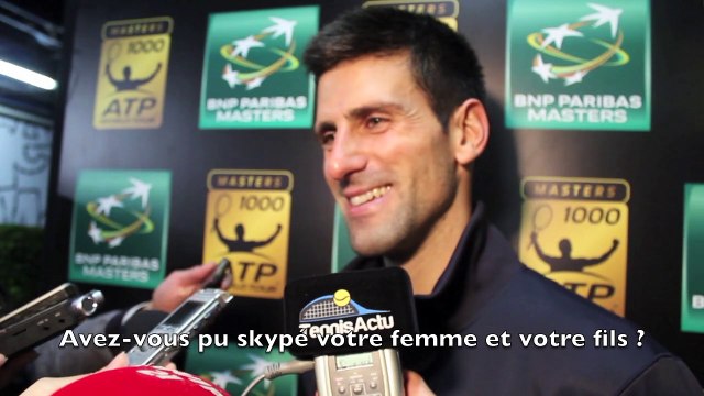 BNPPM - Paris-Bercy 2014 - Novak Djokovic : Mon fils est très occupé