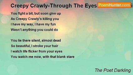 The Poet Darkling - Creepy Crawly-Through The Eyes Of A Serial Killer