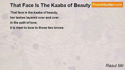 Rasul Mir - That Face Is The Kaaba of Beauty