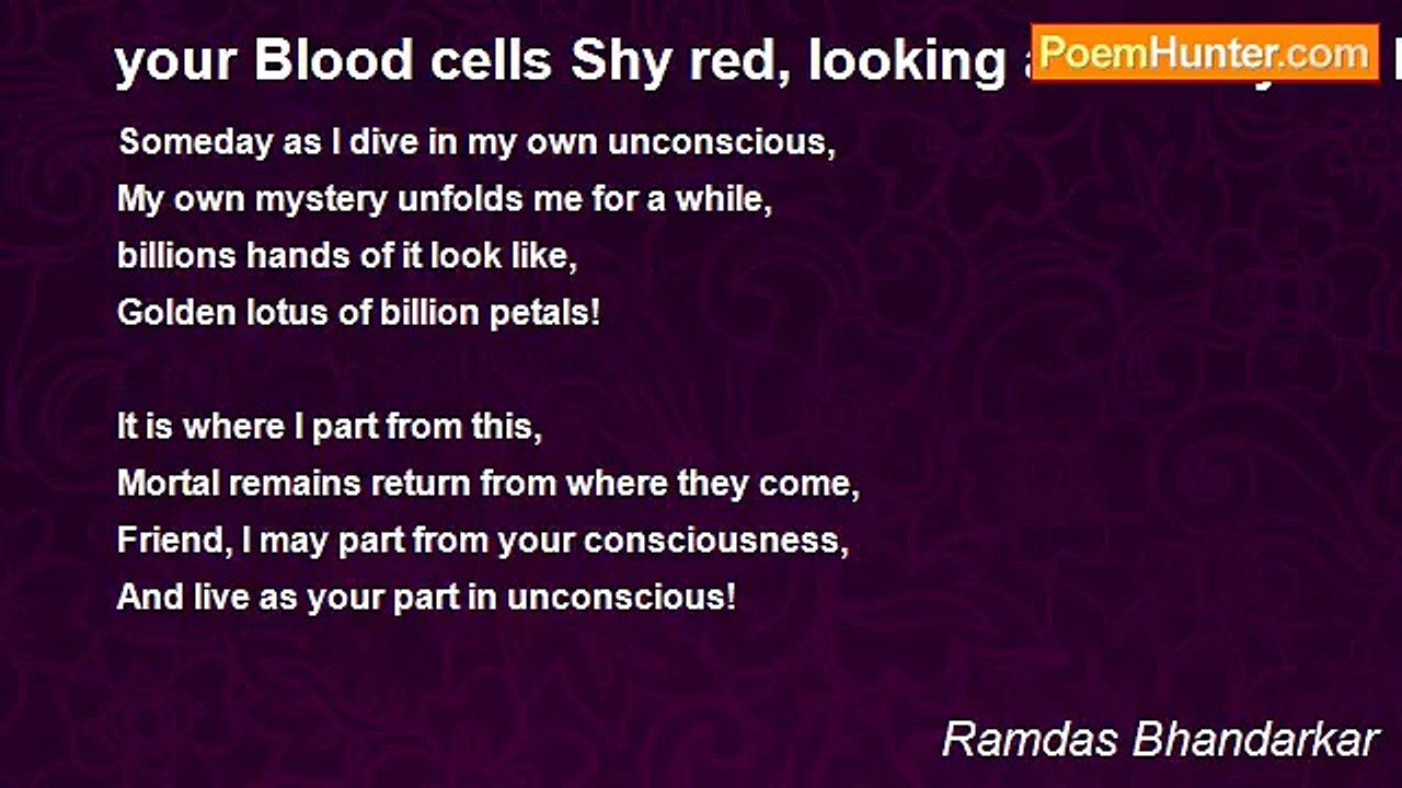 Ramdas Bhandarkar - your Blood cells Shy red, l...
