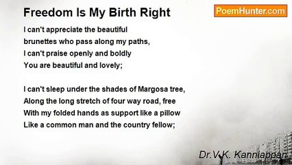 Dr.V.K. Kanniappan - Freedom Is My Birth Right