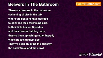 Emily Wimetal - Beavers In The Bathroom
