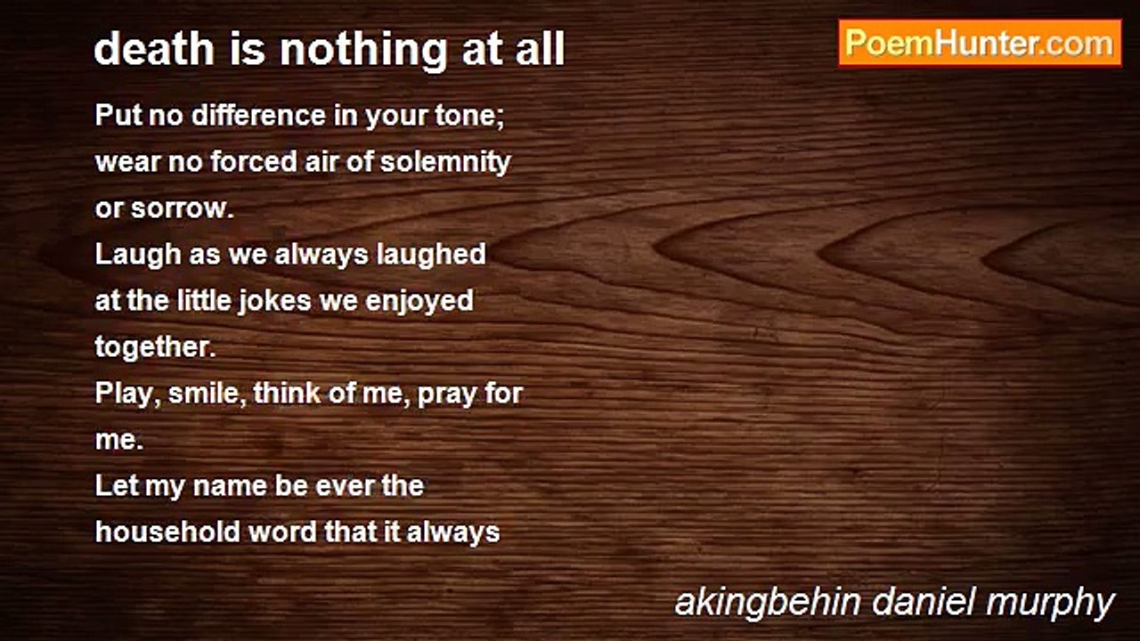 akingbehin daniel murphy - death is nothing at all