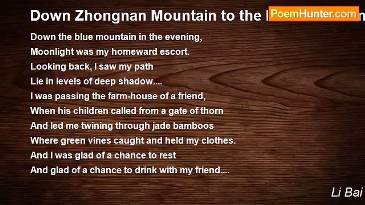 Li Bai - Down Zhongnan Mountain to the Kind Pillow and Bowl of Husi