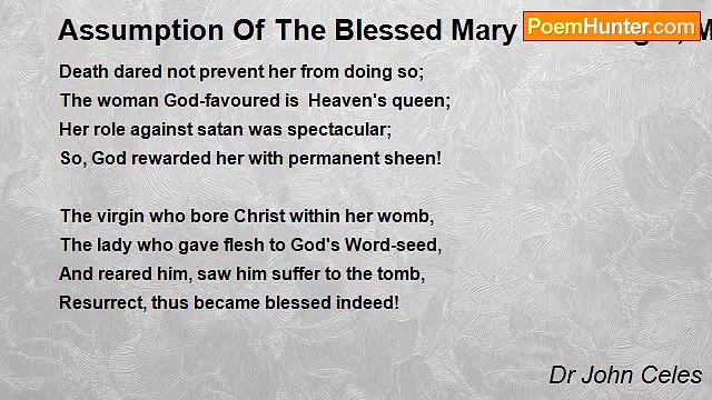 Dr John Celes - Assumption Of The Blessed Mary Ever Virgin, Mother Of Christ