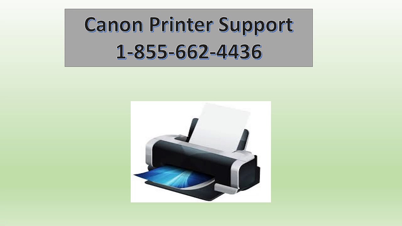 1-855-662-4436 | Canon Printer Support Number
