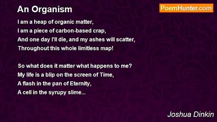 Joshua Dinkin - An Organism