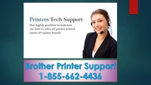 1-855-662-4436 |Brother Printer Tech Support Contact Number