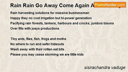 sisirachandra vaduge - Rain Rain Go Away Come Again Another Day!