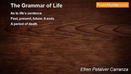 Efren Petalver Carranza - The Grammar of Life