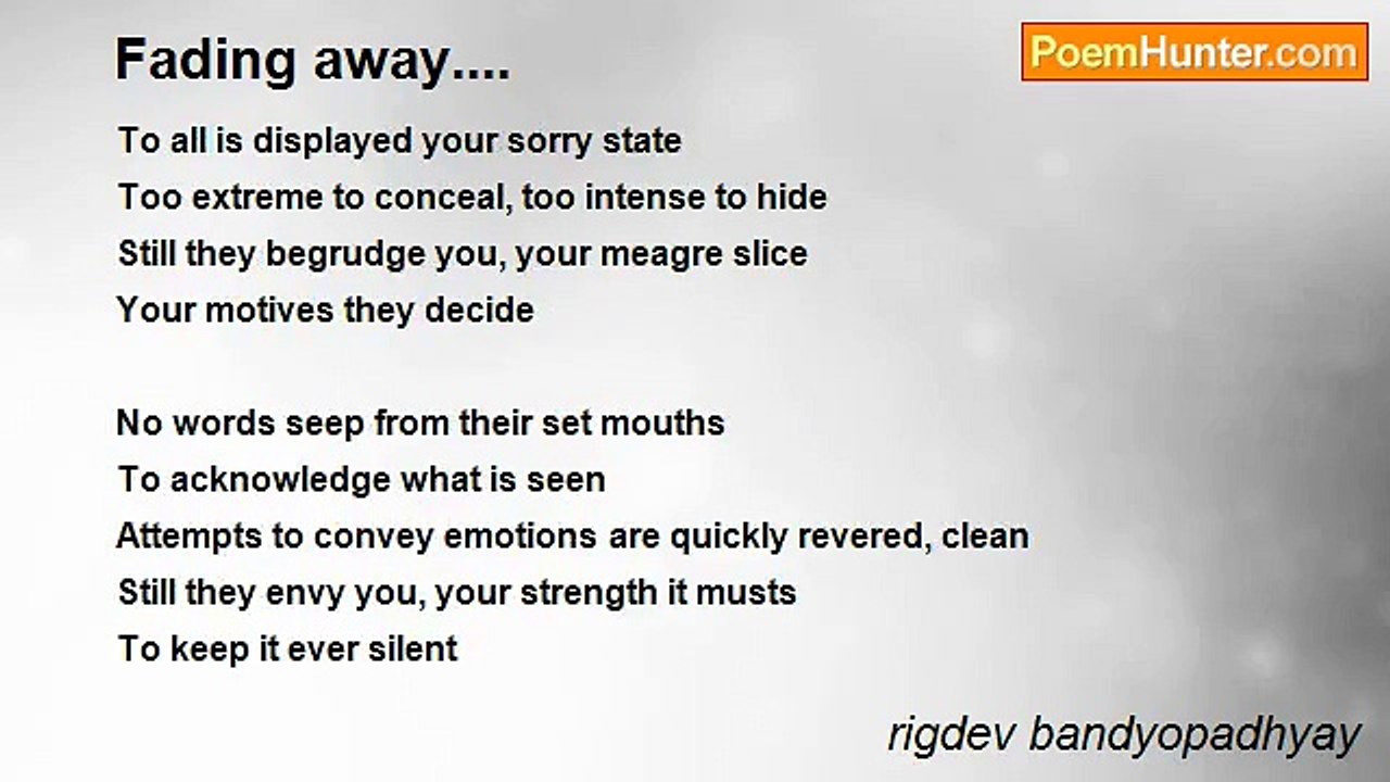 rigdev bandyopadhyay - Fading away....