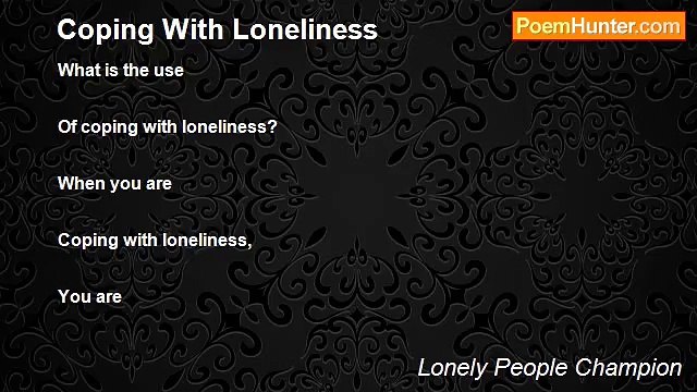 Lonely People Champion - Coping With Loneliness