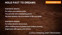 Livinus weeping poet Okechukwu - HOLD FAST TO DREAMS