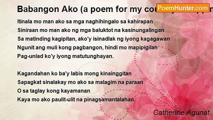 Catherine Agunat - Babangon Ako (a poem for my country Philippines)