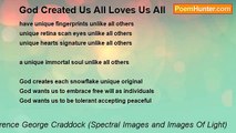 Terence George Craddock (Spectral Images and Images Of Light) - God Created Us All Loves Us All