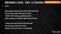 Tom Zart - BESIDES LOVE,  SEX  & FISHING MEN NEED GOLF