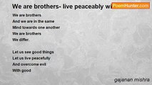 gajanan mishra - We are brothers- live peaceably with all