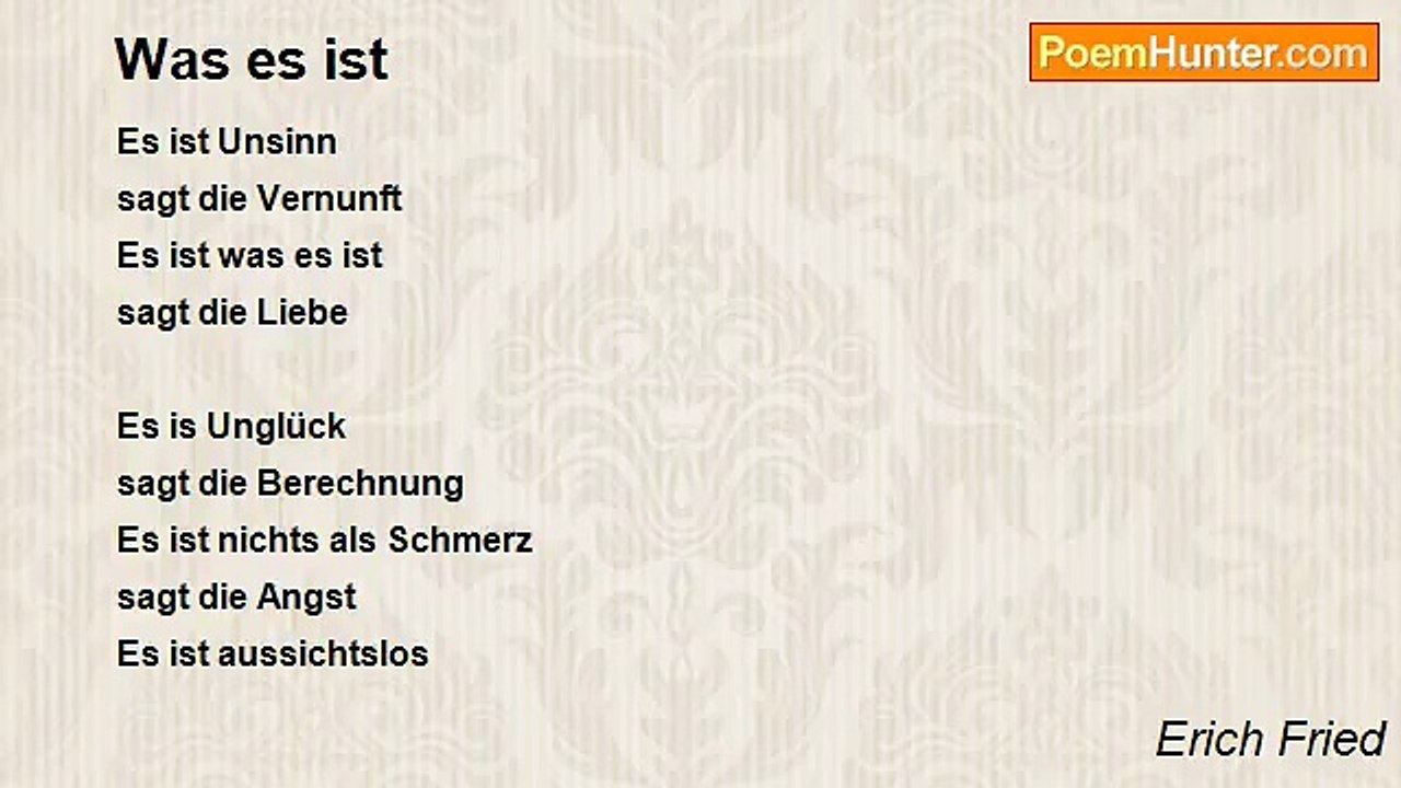 Erich Fried - Was es ist