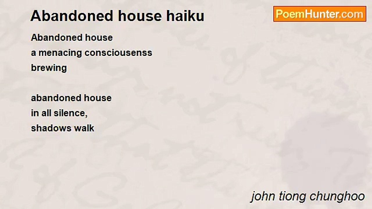 john tiong chunghoo - Abandoned house haiku