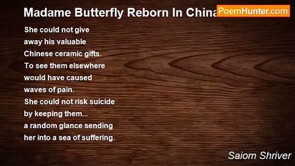 Saiom Shriver - Madame Butterfly Reborn In China
