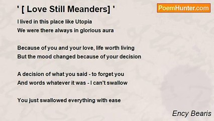 Ency Bearis - ' [ Love Still Meanders] '