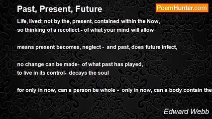 Edward Webb - Past, Present, Future