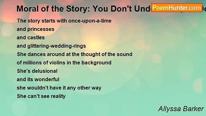 Allyssa Barker - Moral of the Story: You Don't Understand, So Don't Judge