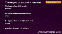 Emmanuel George Cefai - The fugue of us, ah! it remains