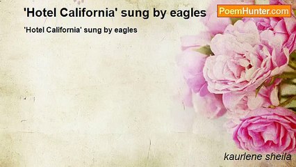 kaurlene sheila - 'Hotel California' sung by eagles